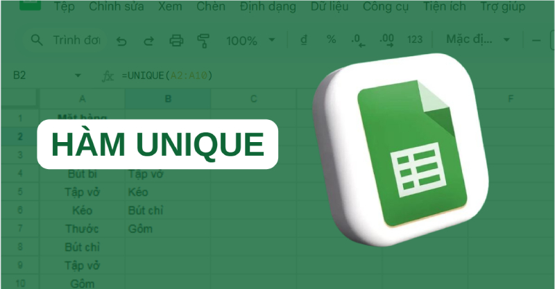 Hàm UNIQUE trong Google Sheets