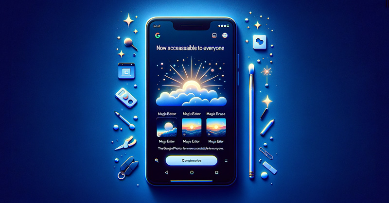 Cập nhật thông tin về tính năng Magic Editor cho smartphone Android