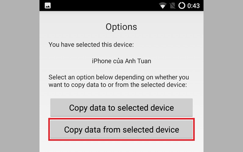 Chọn Copy data from selected device để chuyển dữ liệu sang Android