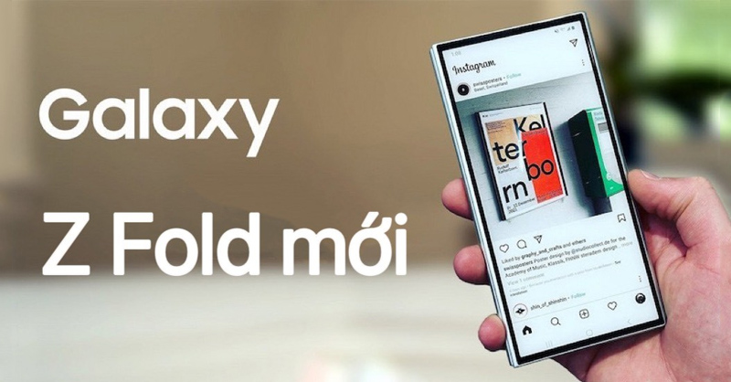 Galaxy Z Fold mới dự kiến ra mắt vào tháng 7 hoặc tháng 08/2024