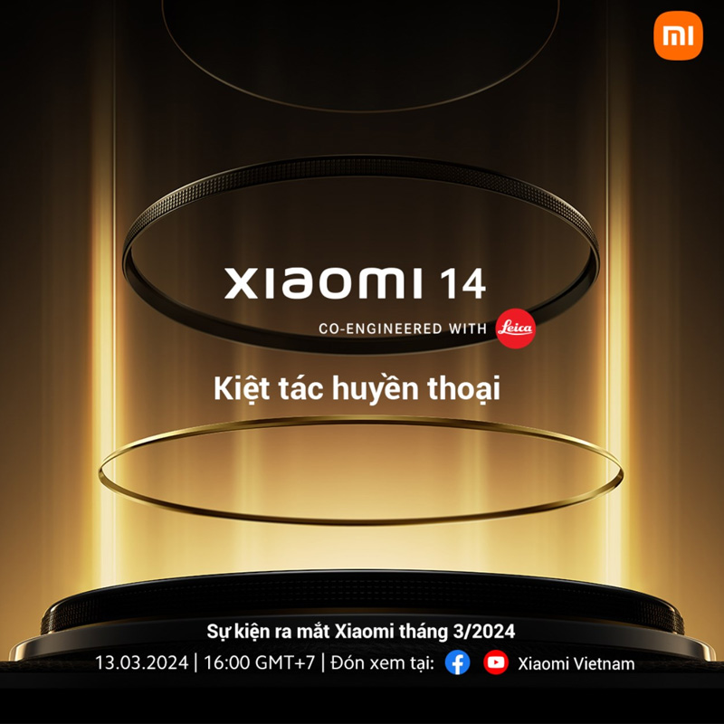 Sự kiện ra mắt Xiaomi 14 sẽ được diễn ra vào ngày 13/03/2024 tại Việt Nam