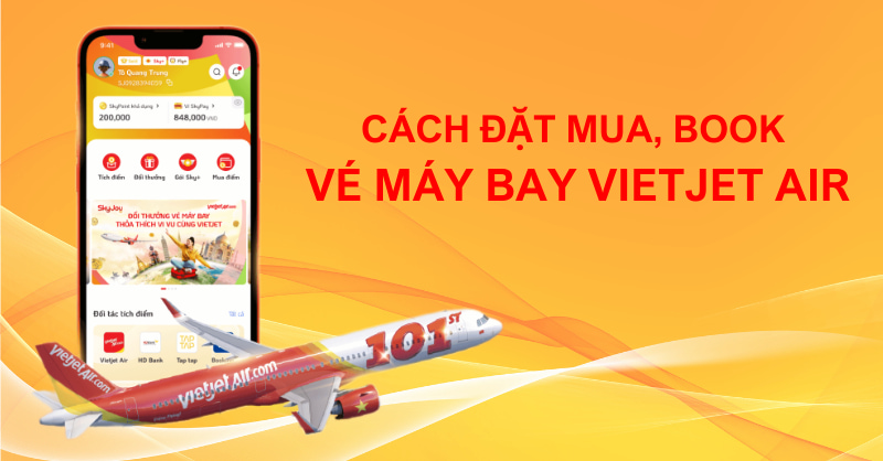 Cách đặt mua, book vé máy bay VietJet Air