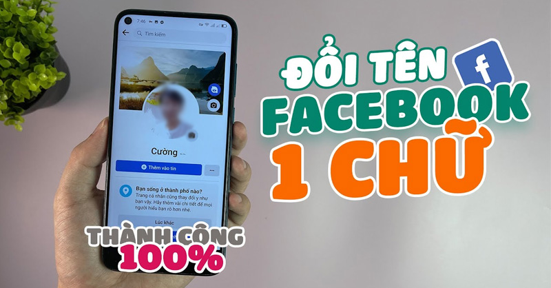 Cách đổi tên Facebook 1 chữ dễ thực hiện