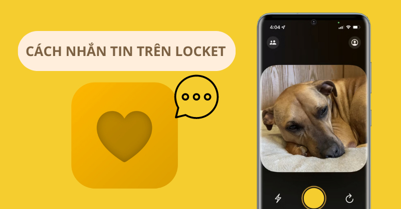 Cách nhắn tin trên Locket