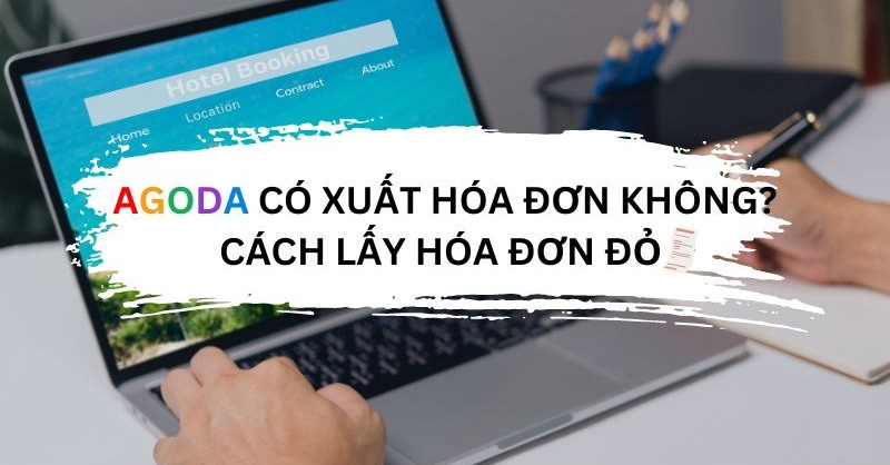 Giải đáp Agoda có xuất hóa đơn đỏ không