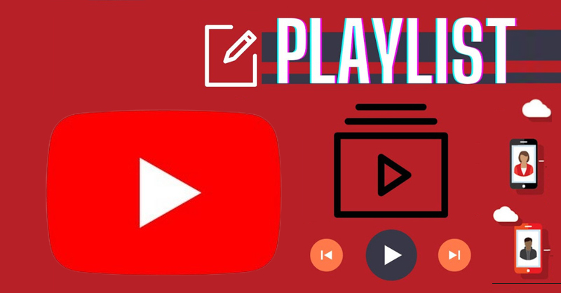 Cách tạo danh sách phát trên YouTube đơn giản, dễ thực hiện 