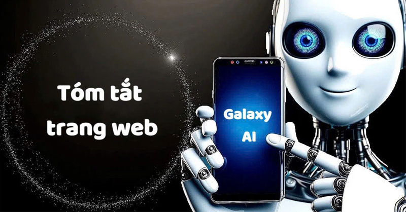 Hướng dẫn tóm tắt trang web bằng Galaxy AI