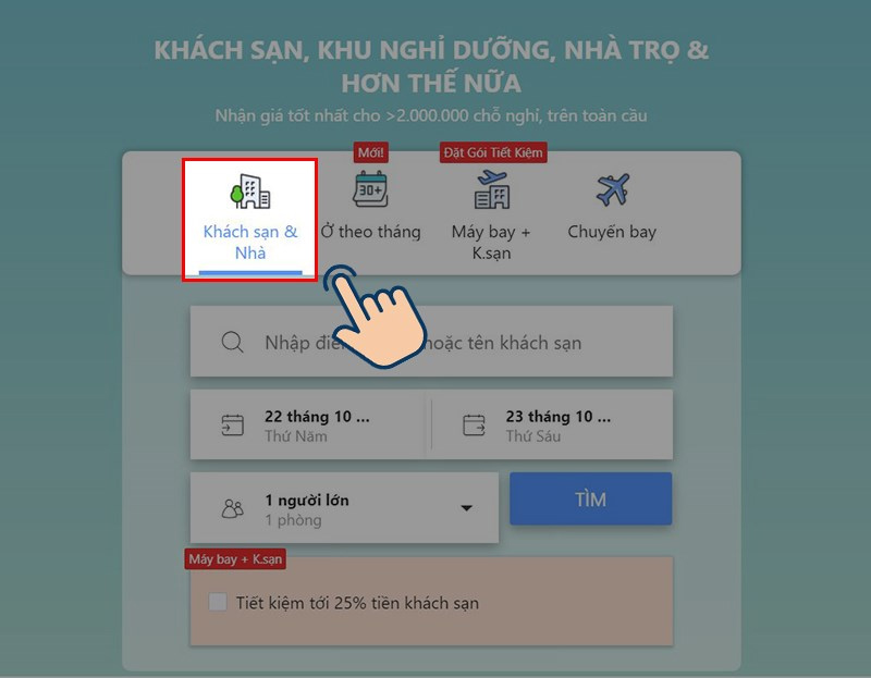 Chọn vào Khách sạn & Nhà trong giao diện chính của trang web