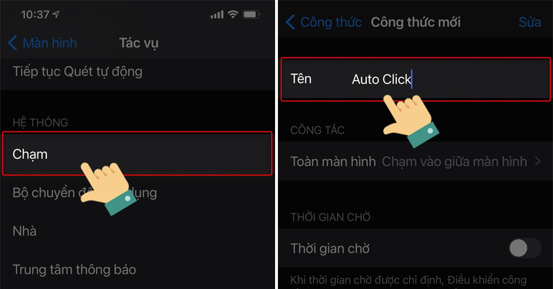 Chọn vào mục Chạm và đặt tên công tắc là Auto Click