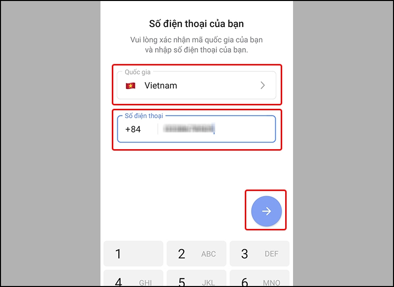 Chọn vùng quốc gia, nhập số điện thoại và nhấn dấu mũi tên