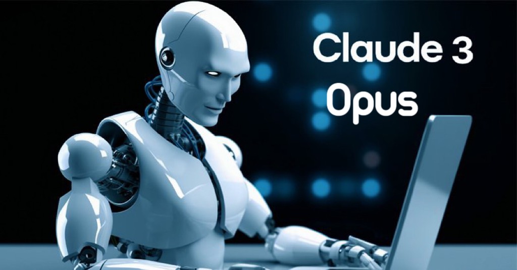 Claude 3 Opus là chatbot mạnh nhất trong mô hình Claude 3