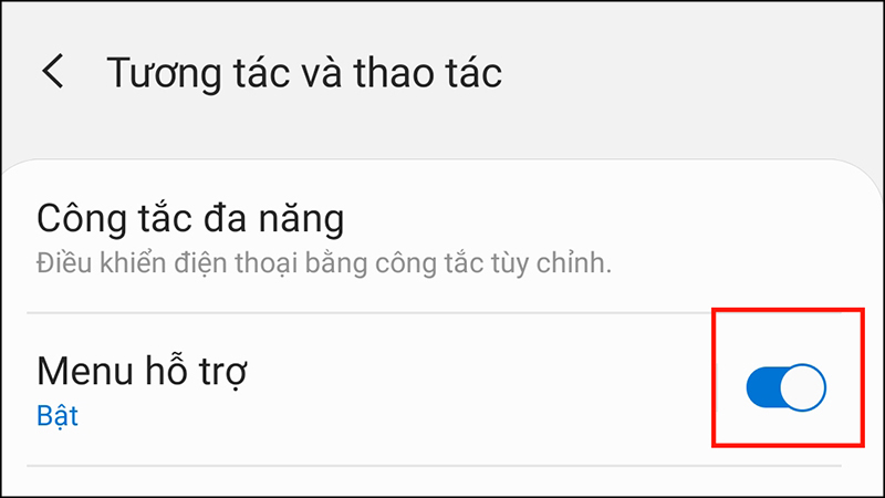 Gạt công tắc mục Menu hỗ trợ sang bên phải