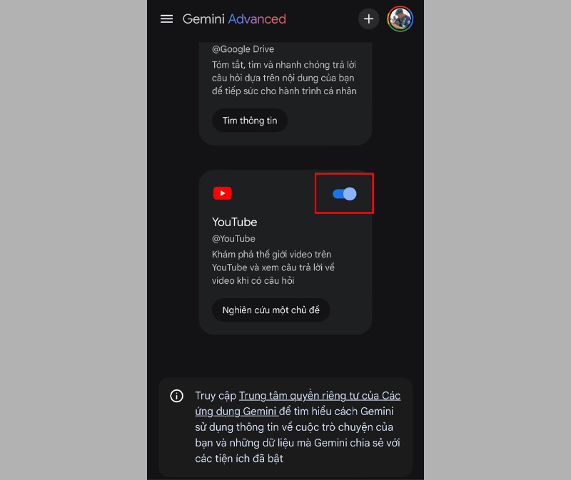 Gạt công tắc sang bên phải để kích hoạt tiện ích YouTube trên Gemini 