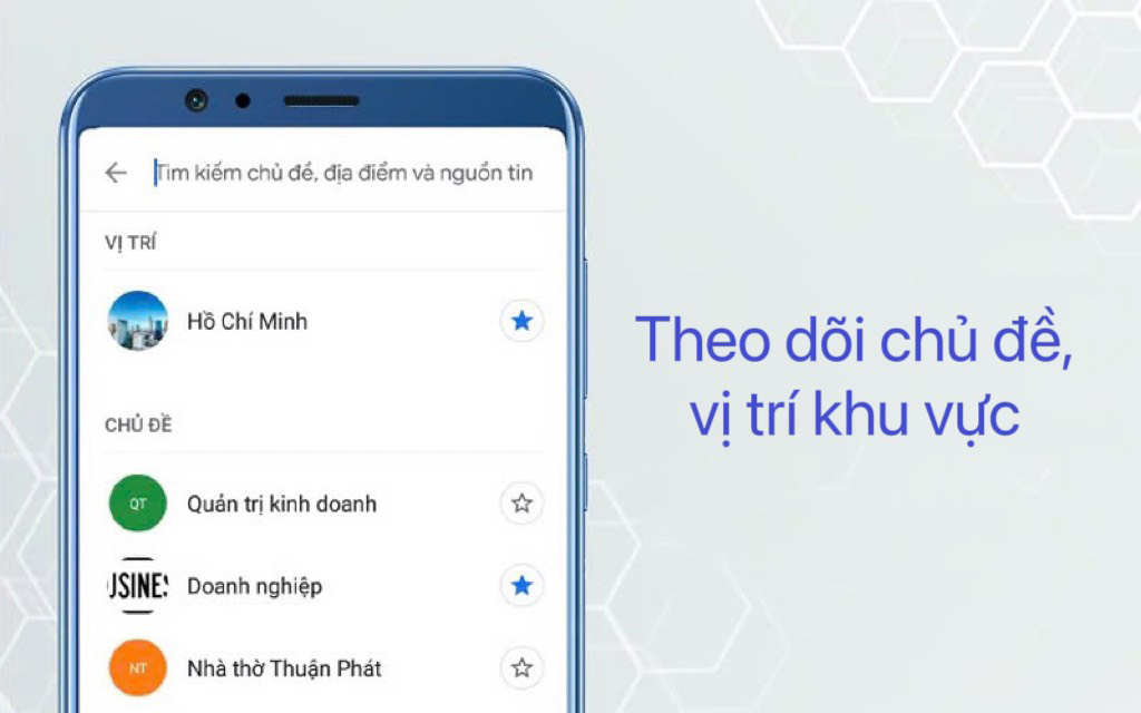 Google News cho phép theo dõi tin tức dựa trên khu vực và chủ đề