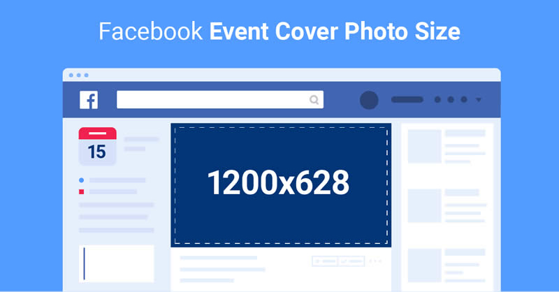 Kích thước ảnh bìa sự kiện Facebook phổ biến là 1200 x 628 pixels