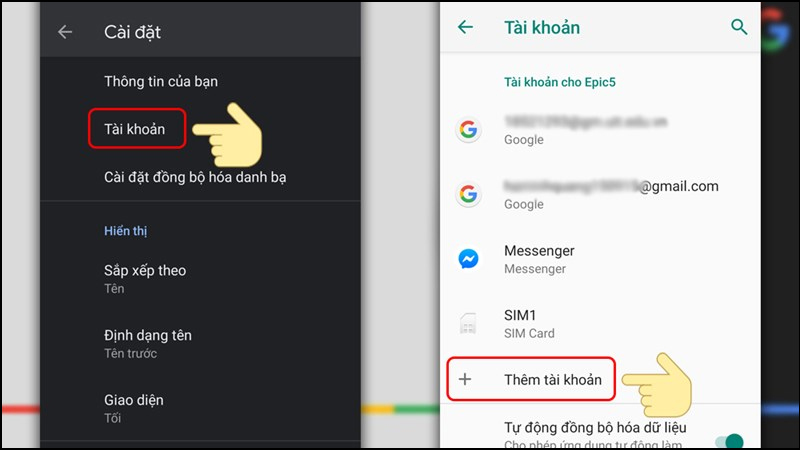 Người dùng nhấn vào tùy chọn Tài khoản và Thêm tài khoản
