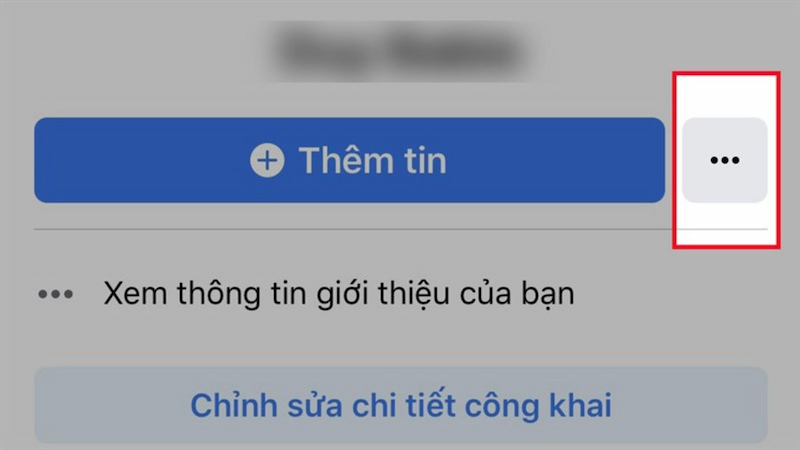 Nhấn vào biểu tượng dấu 3 chấm bên cạnh mục Thêm tin