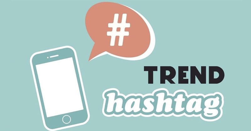 Sử dụng hashtag đang thịnh hành