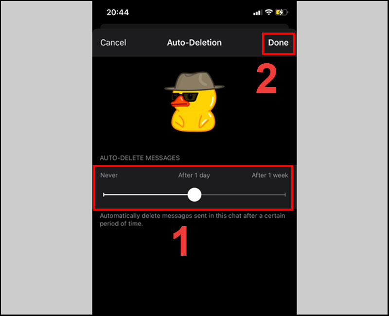 Thiết lập thời gian muốn xóa trò chuyện tự động và chọn Done để xác nhận