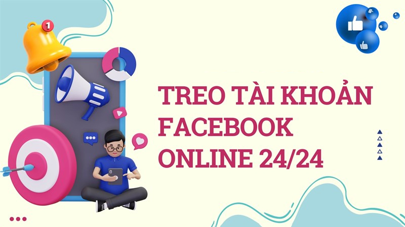 Treo nick Messenger online 24/24 giúp tài khoản Facebook luôn trực tuyến 