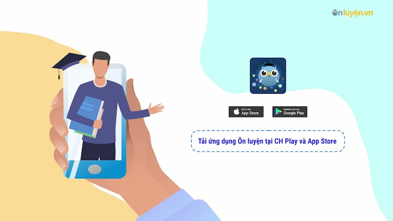 Tải ứng dụng ôn luyện tại CH Play và App Store
