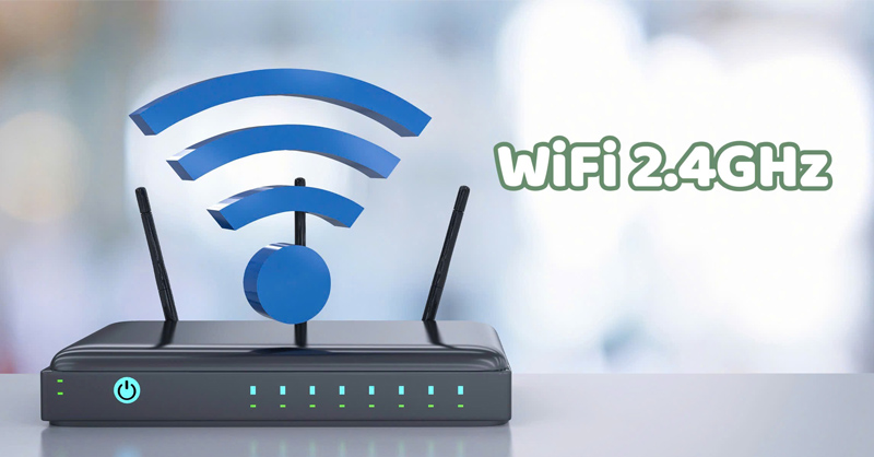 WiFi 2.4GHz là kênh WiFi với dải tần sóng được phát tín hiệu 2.4GHz