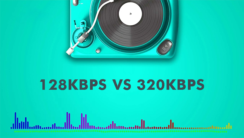 Sự khác biệt giữa 128kbps và 320kbps trong âm nhạc là gì?