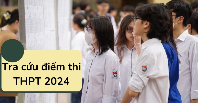 Hướng dẫn tra cứu điểm thi tốt nghiệp THPT 2024