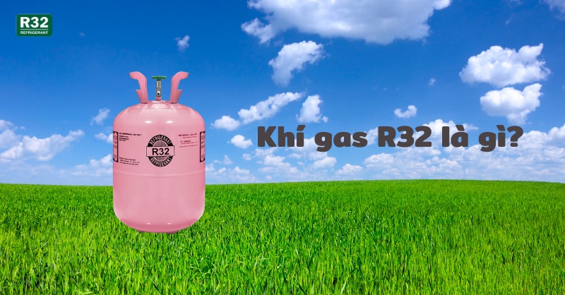 Khí gas R32