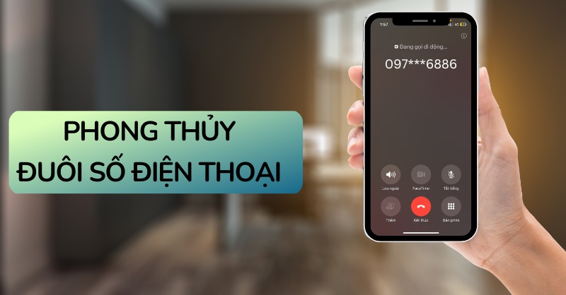 Giải mã phong thủy đuôi số điện thoại