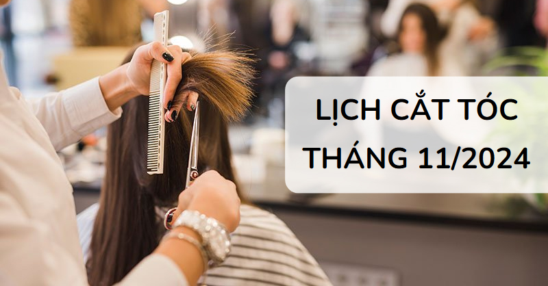 Lịch cắt tóc tháng 11