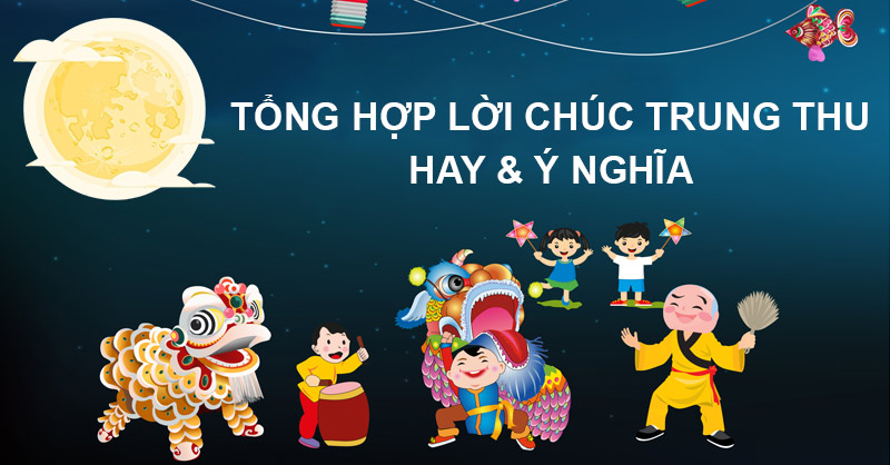 Lời chúc Trung thu hay và ý nghĩa