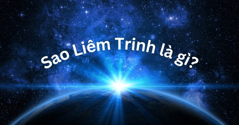 Sao Liêm Trinh là gì?