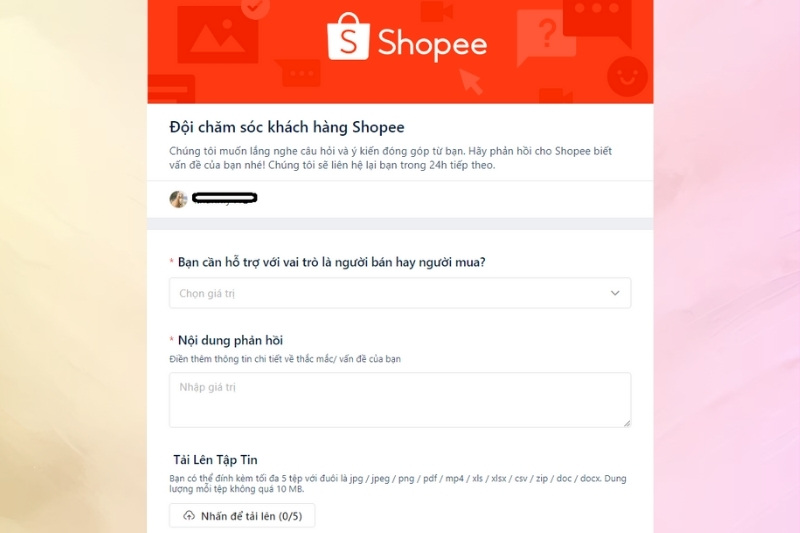 Biểu mẫu hỗ trợ của dịch vụ CSKH Shopee