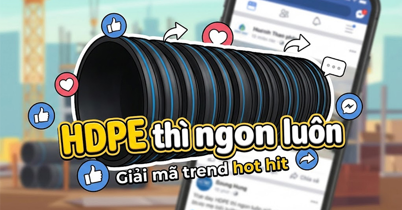 Câu nói "HDPE thì ngon luôn" là gì?