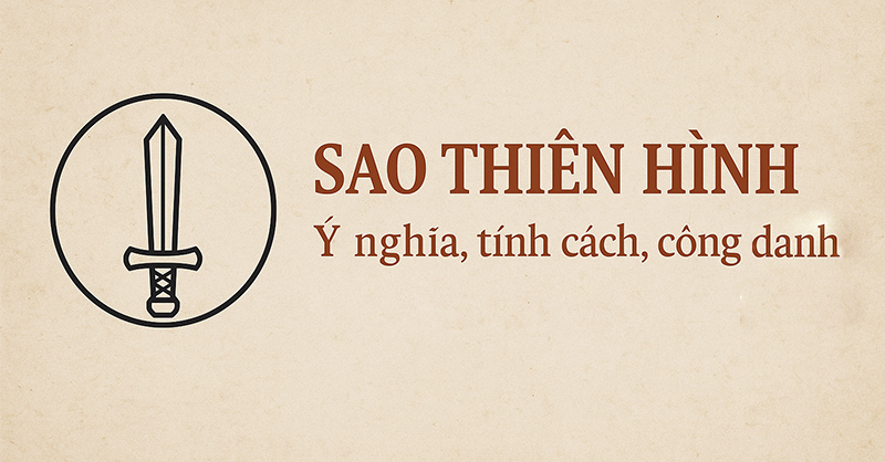 Khám phá ý nghĩa sao Thiên Hình