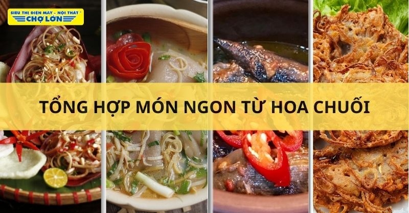 Món ăn chế biến từ hoa chuối