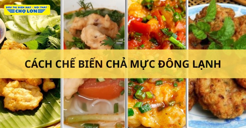 Các món ngon từ chả mực đông lạnh