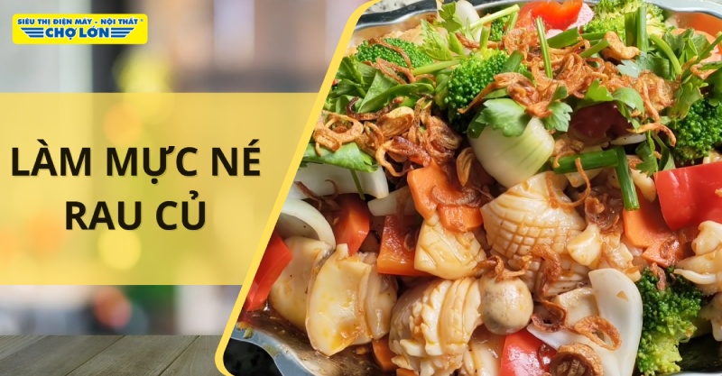 Làm món mực né rau củ cực hấp dẫn