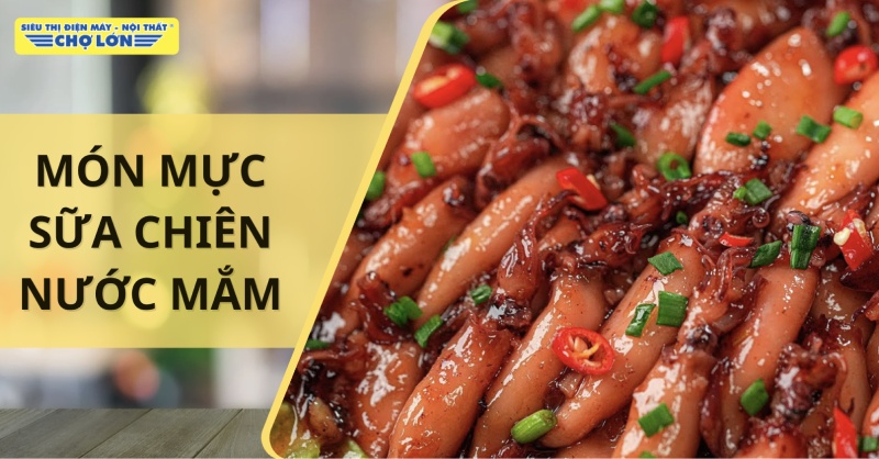 Hướng dẫn các bước làm mực sữa chiên mắm đơn giản tại nhà