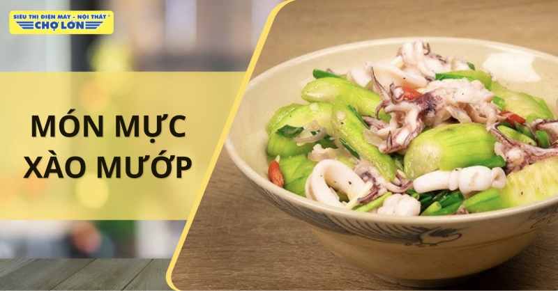 Cách làm mực xào mướp đơn giản tại nhà