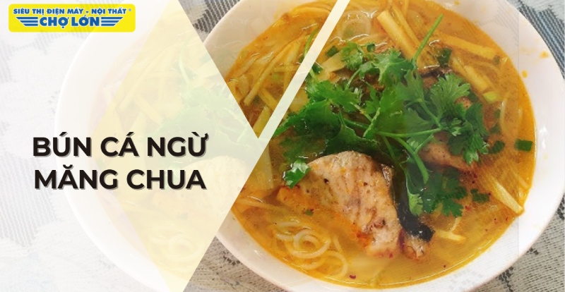 Món bún cá ngừ măng chua hấp dẫn
