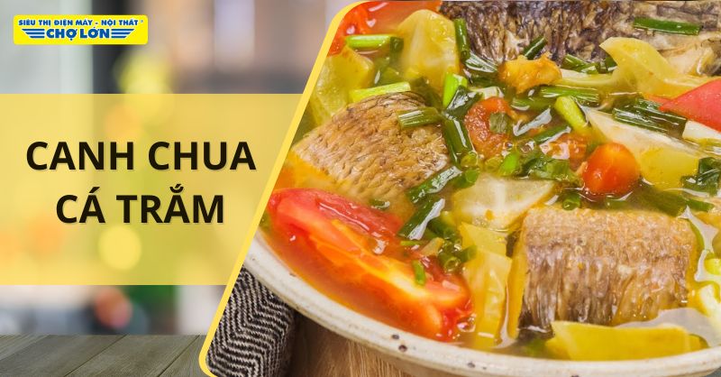 Hướng dẫn cách nấu canh chua cá trắm thơm ngon
