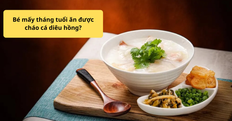 Cháo cá diêu hồng cho em bé