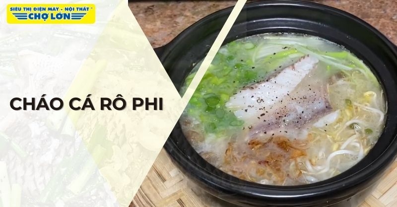 Tô cháo cá rô phi nóng với hành và tiêu