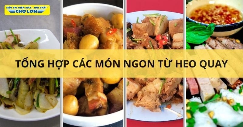 Các món ngon từ heo quay