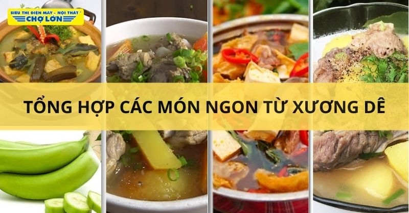 Các món ăn chế biến từ xương dê