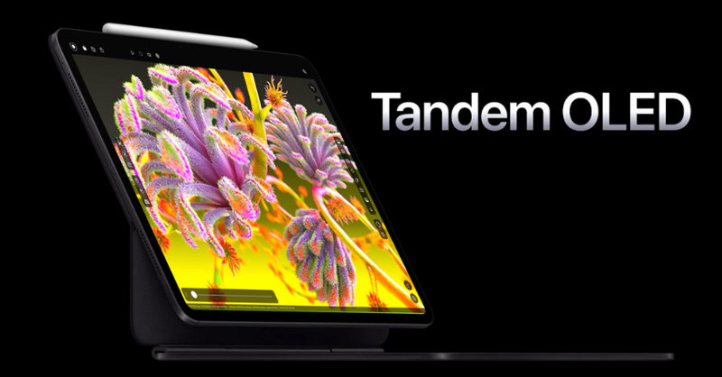 Khám phá công nghệ màn hình Tandem OLED trên iPad Pro 2024