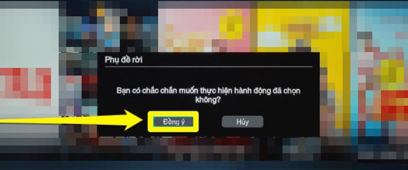 Chọn “Đồng ý” để reset tivi TCL