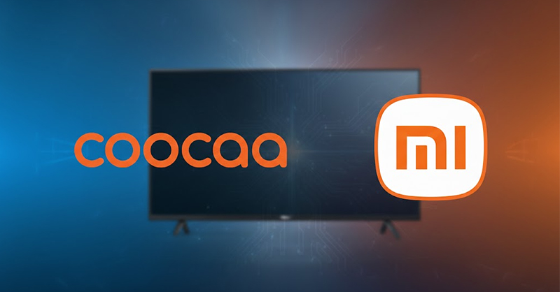 So sánh tivi Coocaa và Xiaomi: Sản phẩm nào đáng mua hơn?